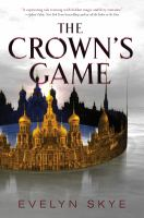 The crown's game by Skye, Evelyn